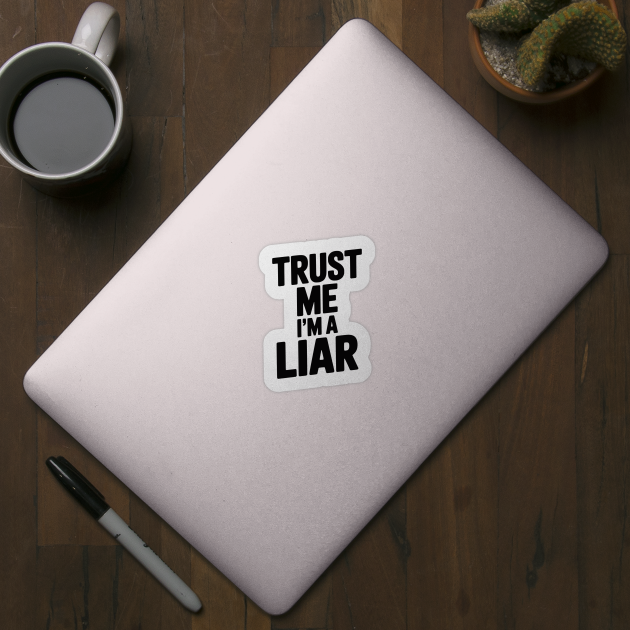 Trust Me I’m a Liar by Frank Ring